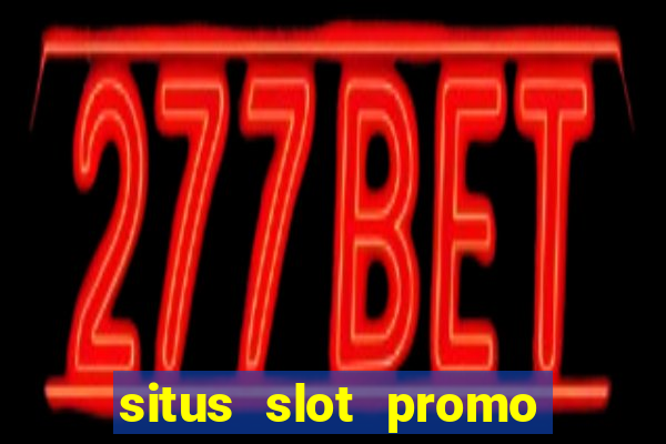 situs slot promo 100 di awal