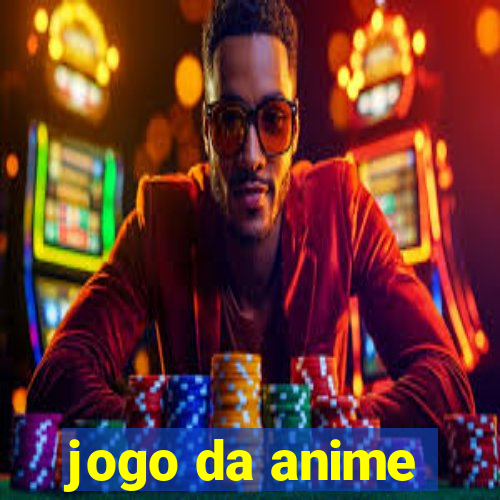 jogo da anime