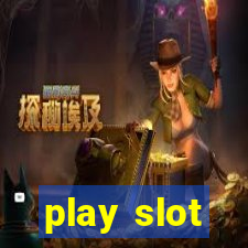 play slot