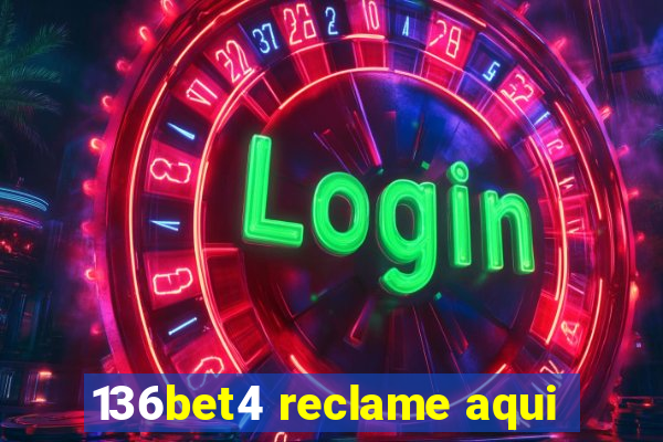 136bet4 reclame aqui