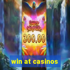 win at casinos