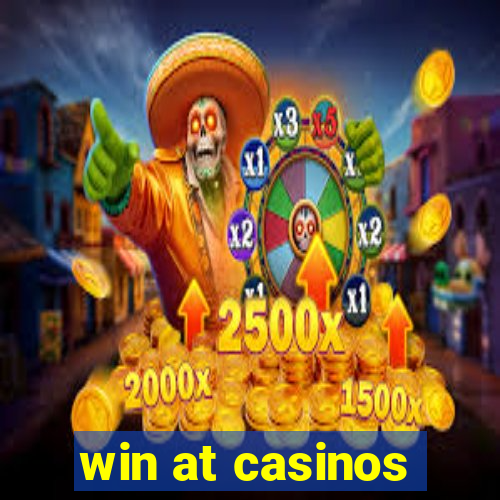 win at casinos