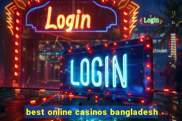 best online casinos bangladesh