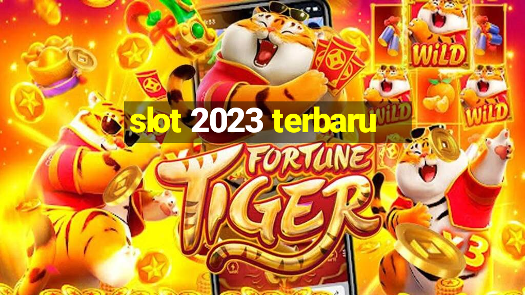 slot 2023 terbaru