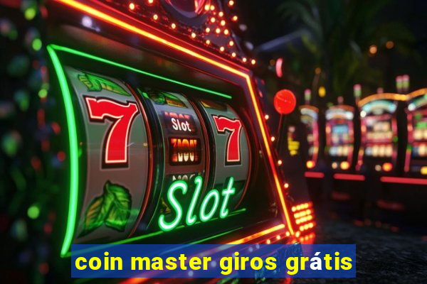 coin master giros grátis