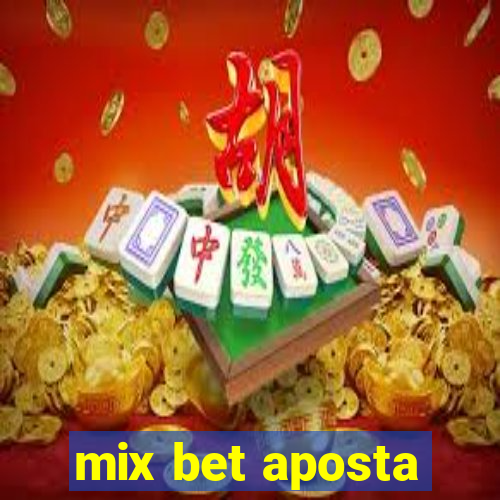 mix bet aposta