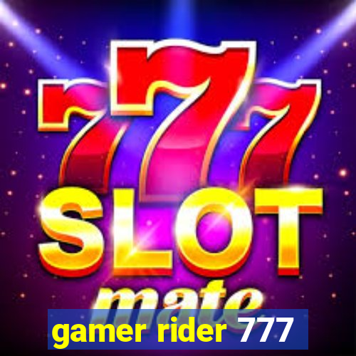 gamer rider 777