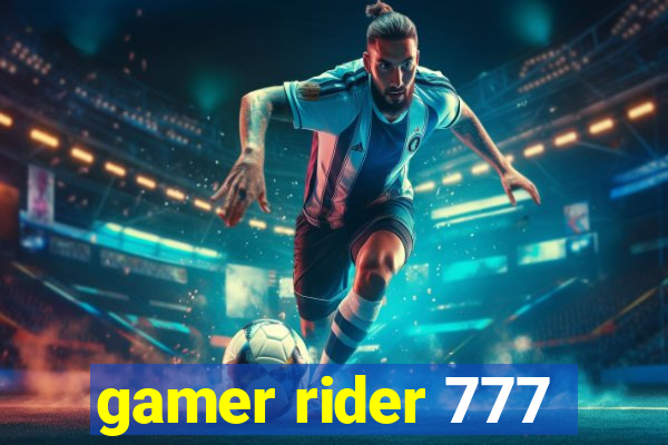 gamer rider 777