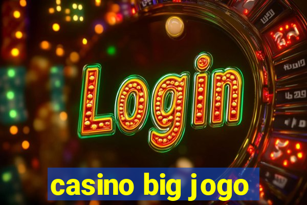 casino big jogo