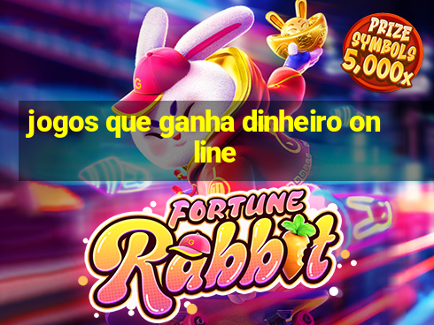 jogos que ganha dinheiro online