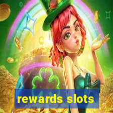 rewards slots