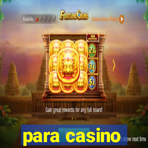 para casino