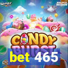 bet 465