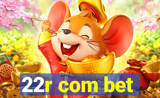 22r com bet