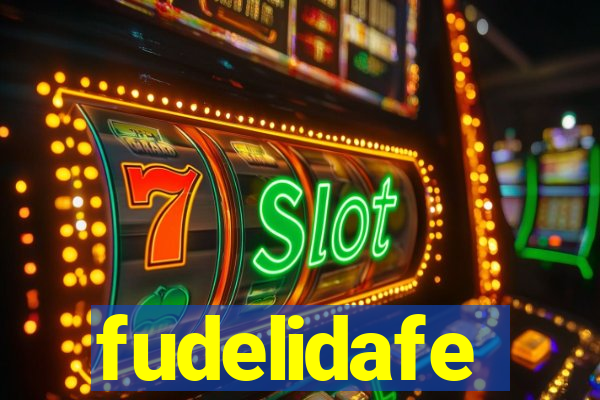 fudelidafe