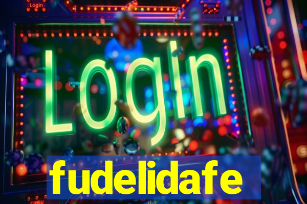 fudelidafe