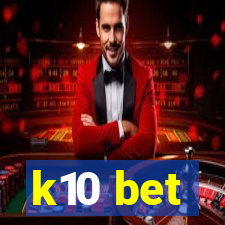 k10 bet