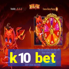 k10 bet