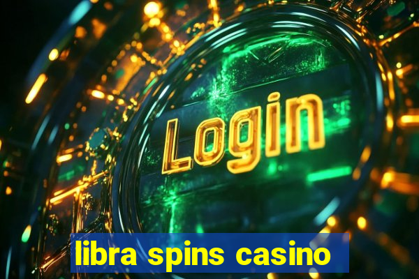 libra spins casino