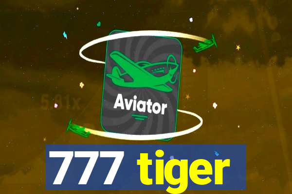 777 tiger