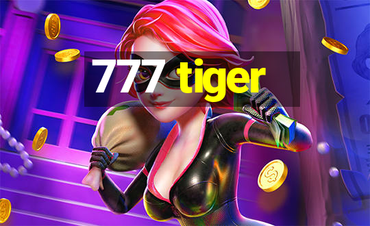 777 tiger