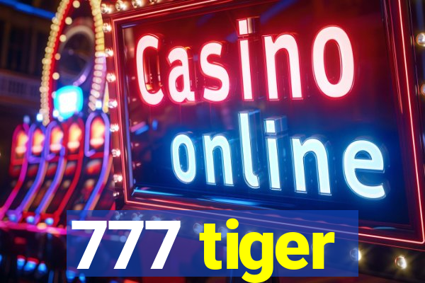 777 tiger