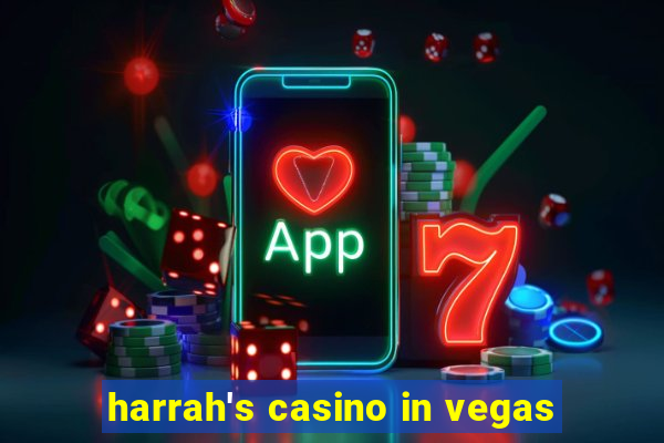 harrah's casino in vegas