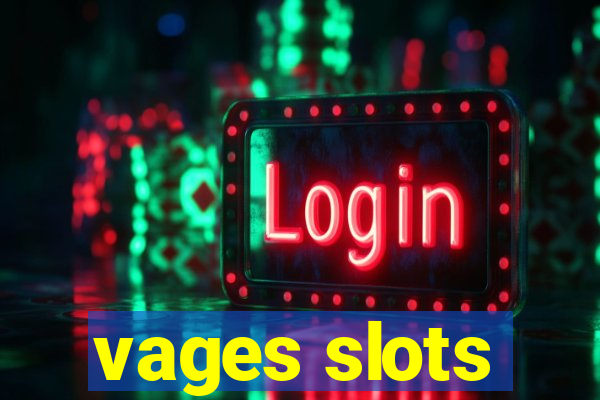 vages slots