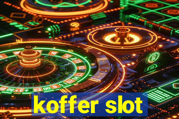 koffer slot