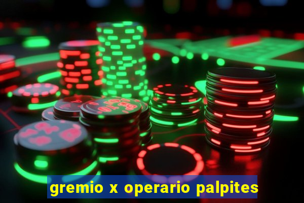 gremio x operario palpites