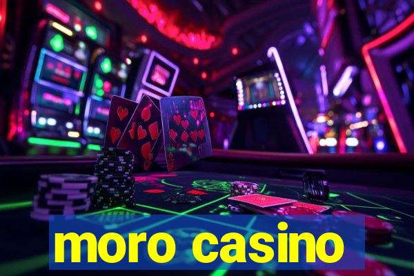 moro casino