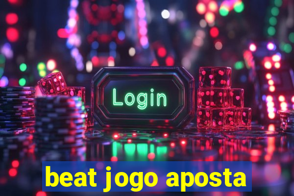 beat jogo aposta