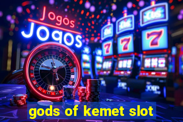 gods of kemet slot