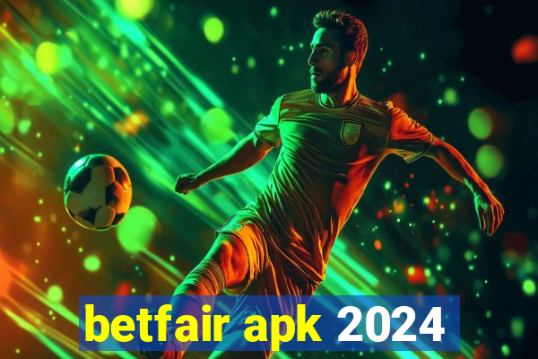 betfair apk 2024