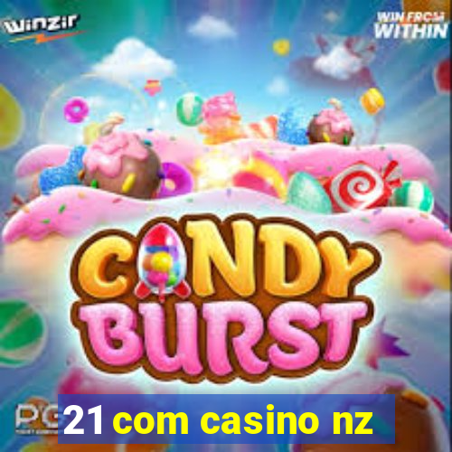 21 com casino nz