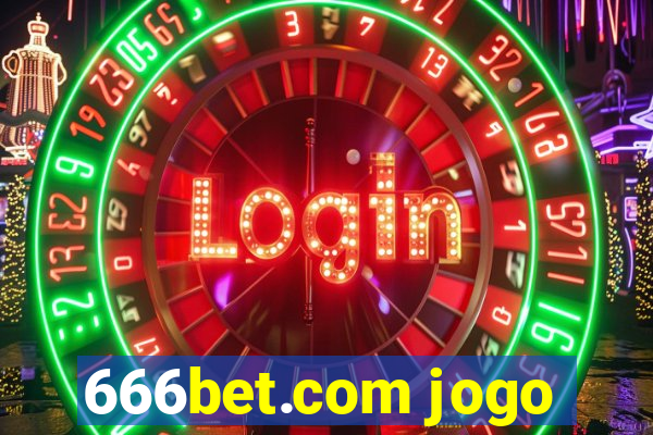 666bet.com jogo