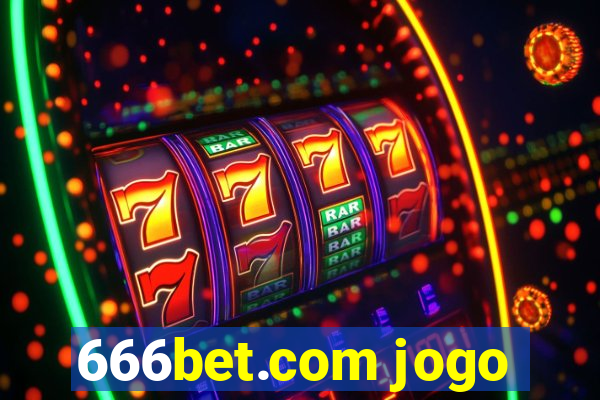 666bet.com jogo