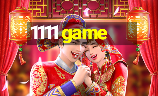 1111 game