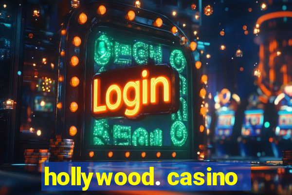 hollywood. casino