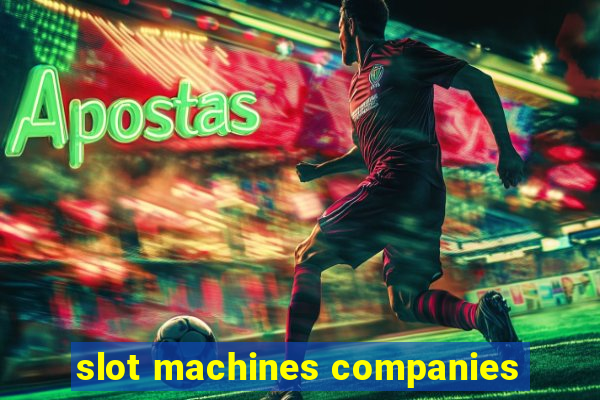 slot machines companies