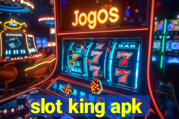 slot king apk