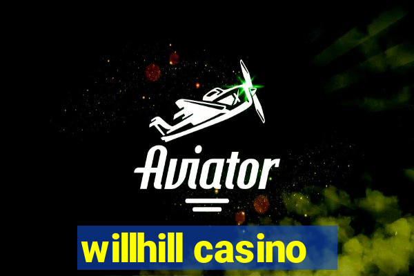 willhill casino