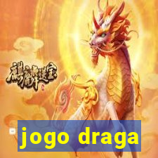 jogo draga