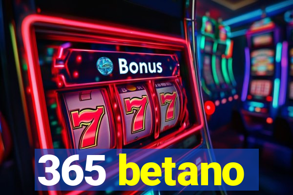 365 betano