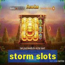 storm slots