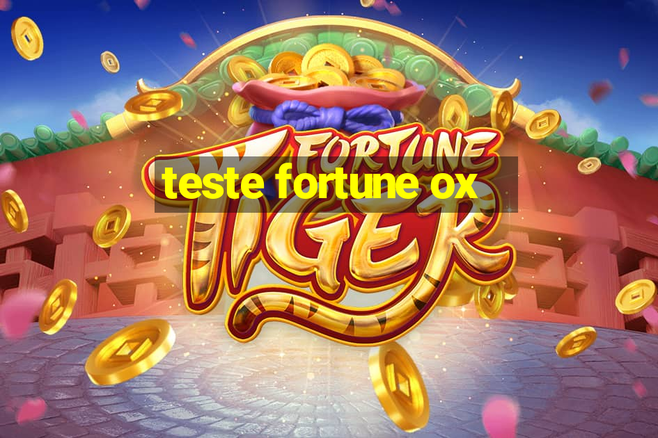 teste fortune ox