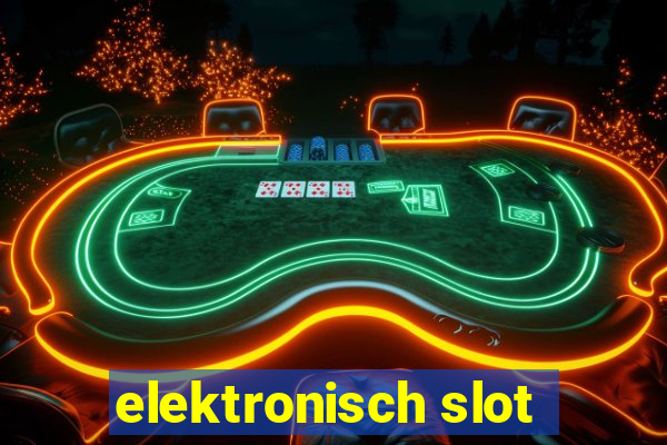 elektronisch slot