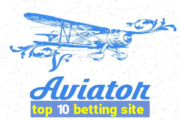 top 10 betting site