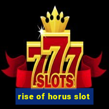 rise of horus slot