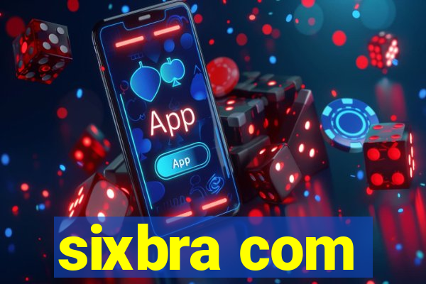 sixbra com